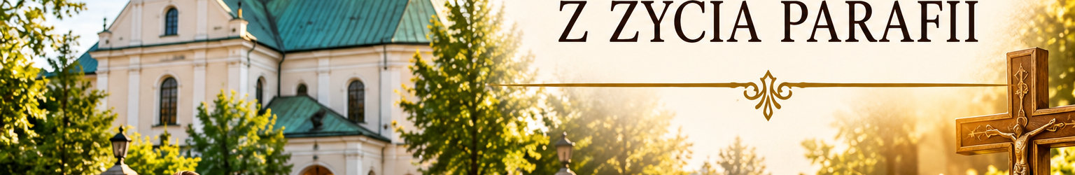Aktualności z życia parafii
