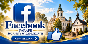 Facebook Parafii Świętej Anny w Zaklikowie