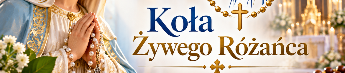 Koła Żywego Różańca w blasku wiary