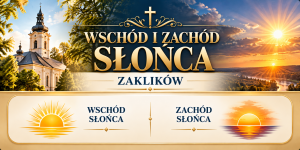 Wschód i zachód słońca – Zaklików