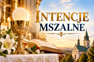 Intencje Mszy Świętej